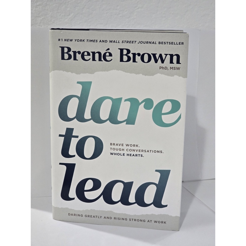 Dare to Lead by Brené Brown Hardcover Brave Work Tough Conversations Whole Heart